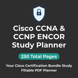 Może przedstawiać: Ciemnoszara grafika z białym tekstem „Cisco CCNA & CCNP ENCOR Study Planner”. U góry znajduje się ikona tarczy z kłódką. Tekst „250 Total Pages” znajduje się w zielonym prostokącie. Tekst „Your Cisco Certification Bundle Study Fillable PDF Planner” znajduje się na dole.