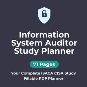 Könnte beinhalten: Dunkelblaue Grafik mit dem weißen Text "Information System Auditor Study Planner". Das Bild enthält ein Schildsymbol mit einem Schloss und den Text "71 Seiten". Der Text "Your Complete ISACA CISA Study Fillable PDF Planner" ist ebenfalls enthalten.