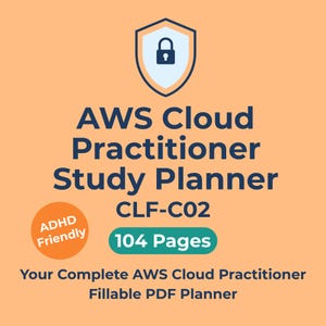 Könnte beinhalten: Orange-weiße Grafik für einen AWS Cloud Practitioner Study Planner. Der Text enthält "AWS Cloud Practitioner Study Planner", "CLF-C02", "104 Seiten" und "ADHD Friendly". Oben befindet sich ein Schildsymbol mit einem Schloss.