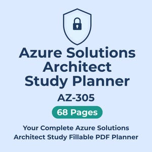 Könnte beinhalten: Hellblaue Grafik mit dem Text "Azure Solutions Architect Study Planner" und "AZ-305". Die Grafik enthält ein Schildsymbol mit einem Schloss und den Text "68 Pages". Der Text "Your Complete Azure Solutions Architect Study Fillable PDF Planner" ist ebenfalls enthalten.