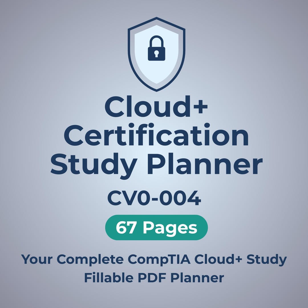 Comptia Cloud+ CV0-004 Certification Planner CV0-004 Exam Prep Study ...