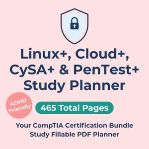 Peut inclure: Un planificateur d'étude numérique avec le texte "Linux+, Cloud+, CySA+ & PenTest+ Study Planner" sur fond rose. Le planificateur comprend "465 pages au total" et est étiqueté "ADHD Friendly". Une icône de bouclier avec un cadenas est en haut.