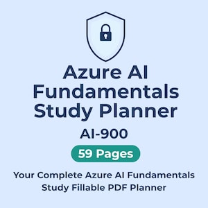 Könnte beinhalten: Hellblaue Grafik mit dem Text "Azure AI Fundamentals Study Planner" und "AI-900". Die Grafik enthält ein Schildsymbol mit einem Schloss und den Text "59 Pages". Der Text "Your Complete Azure AI Fundamentals Study Fillable PDF Planner" ist ebenfalls enthalten.