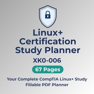 May include: A digital study planner for Linux+ Certification, with a shield icon and a lock. The text reads "Linux+ Certification Study Planner XK0-006 67 Pages". Includes "Your Complete CompTIA Linux+ Study Fillable PDF Planner".