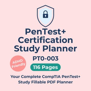 Puede incluir: Gráfico rosa y blanco con el texto "PenTest+ Certification Study Planner". Incluye un icono de escudo con un candado, un círculo rosa con "ADHD Friendly" y un rectángulo verde con "116 Pages". También está presente el texto "Your Complete CompTIA PenTest+ Study Fillable PDF Planner".
