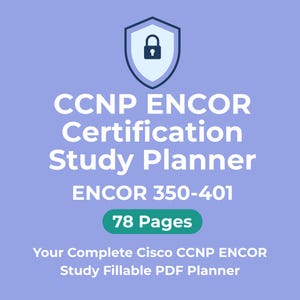 Może przedstawiać: Cyfrowy plan nauki do certyfikacji CCNP ENCOR, z ikoną tarczy i kłódką. Tekst brzmi "CCNP ENCOR Certification Study Planner", "ENCOR 350-401" i "78 Pages". Dolny tekst brzmi "Your Complete Cisco CCNP ENCOR Study Fillable PDF Planner."