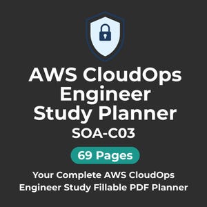 May include: A dark gray graphic with white text that reads "AWS CloudOps Engineer Study Planner SOA-C03" and "69 Pages." A blue shield icon with a lock is at the top. The text at the bottom says "Your Complete AWS CloudOps Engineer Study Fillable PDF Planner."
