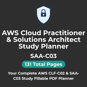 Może przedstawiać: Cyfrowy plan nauki dla certyfikatów AWS Cloud Practitioner i Solutions Architect. Grafika zawiera tekst "AWS Cloud Practitioner & Solutions Architect Study Planner", "SAA-C03" i "131 Total Pages".