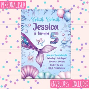 May include: A mermaid-themed birthday invitation with the name "Jessica" and the number "5". The invitation features the text "Splish Splash" and "Join us to celebrate" with event details. The design includes a mermaid tail, seashells, and jellyfish.