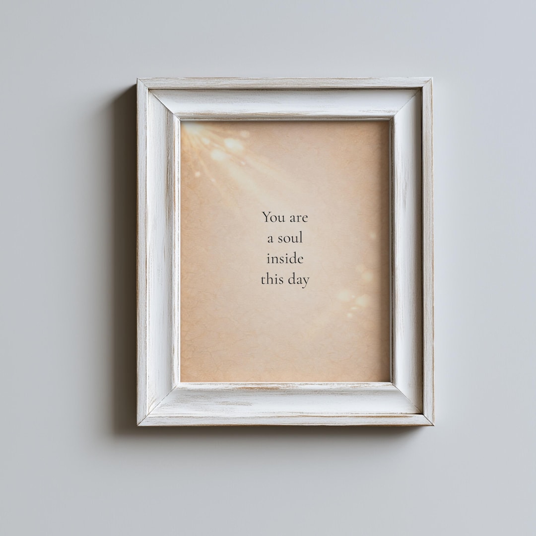 Modern Spiritual Quote Printable Wall Art – A Soul Inside This Day - Etsy