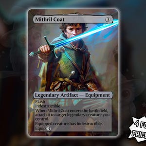 May include: A fantasy card titled "Mithril Coat" featuring a character holding a glowing blue sword. The card is labeled "Legendary Artifact - Equipment" with text describing its abilities. The card has a silver border and a "4 for the price of 3!" sticker.