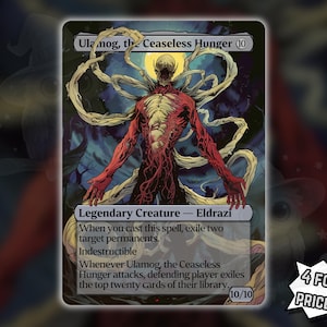 May include: A collectible trading card featuring the character Ulamog, the Ceaseless Hunger. The card displays a red and beige creature with long, flowing appendages against a dark background, with text detailing its abilities and stats.