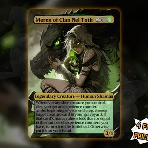 May include: A fantasy art card featuring "Meren of Clan Nel Toth," a legendary creature. The card depicts a hooded figure with white hair, holding a skull, with a dragon-like creature behind them. The card has a green and gold border, with the text "4 FOR THE PRICE OF 3!"