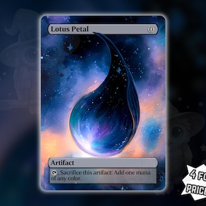 May include: A rectangular trading card titled Lotus Petal featuring a dark, teardrop-shaped cosmic form against a nebula background of blue, purple, and orange hues. The card text reads Artifact, 0, and Sacrifice this artifact: Add one mana of any color.