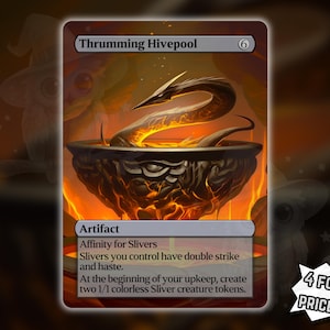 May include: A fantasy card titled "Thrumming Hivepool" with a fiery, detailed illustration of a cauldron with a serpent-like creature. The card includes text describing its artifact nature and abilities. A promotional text "4 FOR THE PRICE OF 3!" is in the lower right corner.