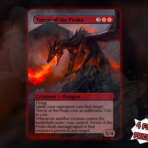 May include: A red Magic: The Gathering card depicting a dragon exhaling flames. The card is labelled "Terror of the Peaks" and includes game text. The card has a 5/4 power and toughness rating. The image includes the text "4 FOR THE PRICE OF 3!"