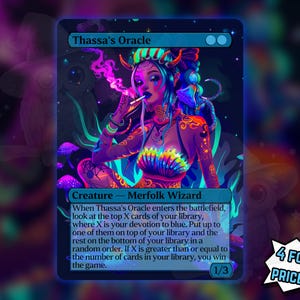 May include: A fantasy art card featuring "Thassa's Oracle," a Merfolk Wizard. The artwork depicts a woman with blue and purple hair, smoking, with a colorful, neon-like design. The card has text and a "4 for the price of 3!" promotion.
