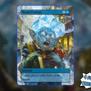 Könnte beinhalten: Eine Magic: The Gathering-Karte mit dem Titel "Brain Freeze" zeigt einen blauhäutigen Goblin mit einer Eisformation. Der Kartentext enthält "Instant" und "Target player mills three cards." Eine Werbebotschaft lautet "4 FOR THE PRICE OF 3!"