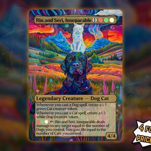 May include: A vibrant trading card featuring "Rin and Seri, Inseparable." The artwork depicts a black dog with a white cat on its head, set against a colorful, psychedelic landscape. The card includes text and a "4 for the price of 3!" promotion.