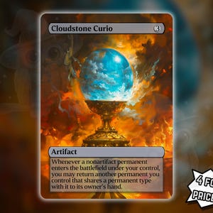 May include: A fantasy card featuring a blue orb atop a golden pedestal, set against a fiery, cloud-filled background. The card is labeled "Cloudstone Curio" and includes the text "Artifact" and game instructions. The image also includes the text "4 FOR THE PRICE OF 3!"
