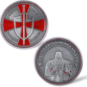 May include: Two circular silver-toned metal coins. One side features a red cross, a sword, a shield, and the words HONOR, COURAGE, COMPASSION, INTEGRITY. The other side depicts a knight holding a sword with the text DO NOT PRAY FOR AN EASY LIFE.