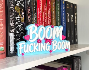 Boom Fucking Boom Bookshelf Decor, Bookish Shelf Sign, Romance Reader Gift, Book Lover Decor, Boys of Tommen