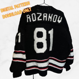 May include: Black crochet hockey jersey with the name "ROZANOV" and the number "81" in white. The sleeves have the number "1" in white. The jersey has white and red stripes. Text on the top left says "DIGITAL PATTERN DOWNLOAD ONLY".