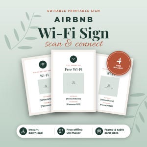 May include: An editable printable Airbnb Wi-Fi sign featuring a dark green Wi-Fi icon, the text Free Wi-Fi, and placeholders for network name and password. A red circular badge indicates 4 sizes included. The design includes scan and connect text.