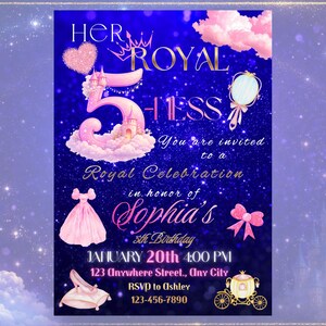 May include: A royal-themed invitation with a dark blue background and sparkling stars. The invitation features pink accents, including a heart, a dress, and a bow. Text includes "Her Royal Highness" and details for Sophia's 5th birthday.