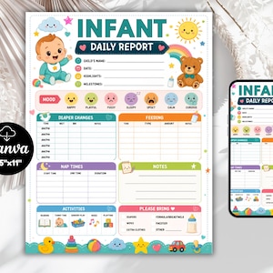 May include: An 8.5 inch by 11 inch infant daily report template featuring a colorful design with a baby, teddy bear, and various icons. The document includes sections for child's name, date, mood, diaper changes, feeding, nap times, notes, activities, and items to bring.