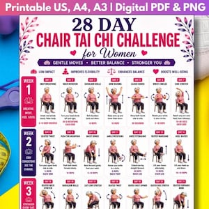 May include: A 28-day chair Tai Chi challenge chart featuring daily exercise illustrations, instructions, and text. The document includes sections for weeks one through three, focusing on gentle moves, balance, and flexibility, available in US, A4, and A3 sizes.