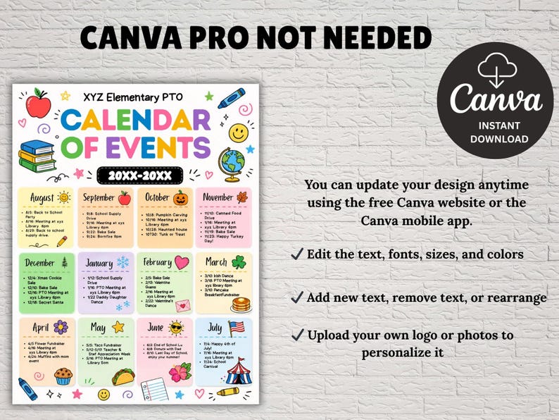 Pu&ograve; includere: Un calendario scolastico colorato con il testo "CALENDAR OF EVENTS" e "XYZ Elementary PTO". Il calendario va da agosto a luglio, con i dettagli degli eventi. L'immagine include anche il testo "CANVA PRO NOT NEEDED" e "Canva INSTANT DOWNLOAD".