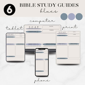 May include: Digital Bible study guides in "blues" theme, displayed on a tablet, computer, phone, and print. Each guide features sections for Scripture, Observation, Application, and Prayer. The image includes the text "BIBLE STUDY GUIDES" and "S.O.A.P."