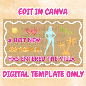 May include: A digital template with a brown background and a white wavy border. The text reads "A HOT NEW BOMBSHELL HAS ENTERED THE VILLA". Includes a silhouette of a woman, hearts, palm trees, and the text "EDIT IN CANVA".