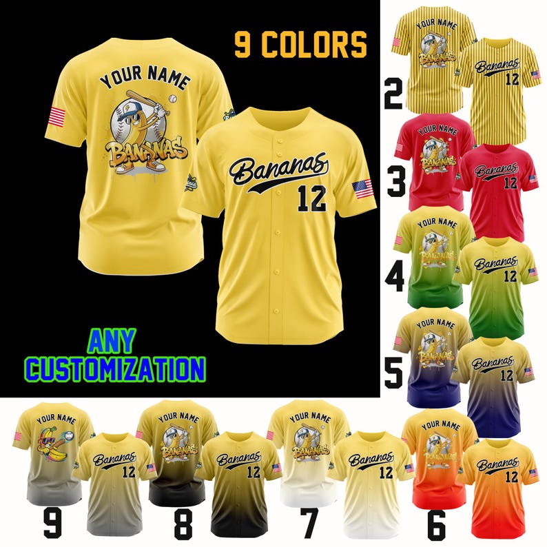 May include: Yellow baseball jersey with "Bananas 12" on the front and a cartoon banana character on the back. The image shows nine color options, including red, green, and black. Text on the image says "9 Colors" and "Any Customization".