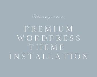 Premium Wordpress Theme Installation Service