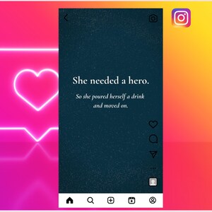 Op de afbeelding: Een donkerblauwe digitale afbeelding met een getextureerd oppervlak en de witte tekst: She needed a hero. So she poured herself a drink and moved on. De afbeelding bevat standaard interface-iconen voor sociale media zoals een hart en navigatiebalk.