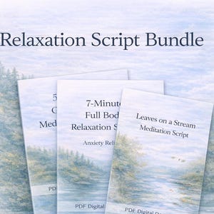 Relaxation & Grounding Meditation Script Bundle | 3 Guided Mindfulness PDFs | Stress Relief Digital Download