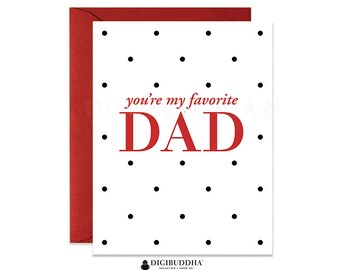 Classic Father's Day Card You're My Favorite Dad Cards for Dad Cards for Father's Day Funny Father's Day Card Traditional Fathers Day CF0003