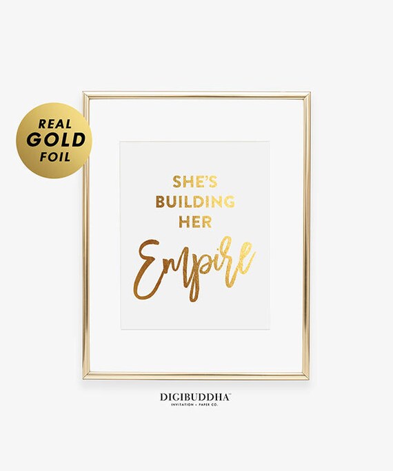 She's BUILDING HER EMPIRE Flawless Girl Gold Silver or Rose Gold Foil Print Empowerment Quote Confident Boss Art Glam Office Art A13 Il_570xn