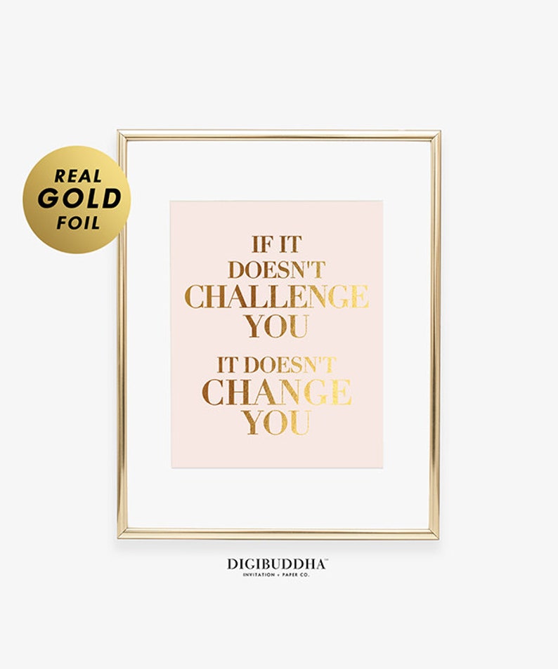 If It Doesn't Challenge You FOIL PRINT Modern Office Wall Art Inspirational Boss Lady Art Print Poster Motivational Wall Decor for Woman F10 image 4