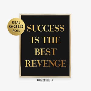 SUCCESS Is The BEST REVENGE Gold Silver or Rose Gold Foil Print Entrepreneur Poster Glam Living Room Wall Decor Confident Woman Art A8 image 7