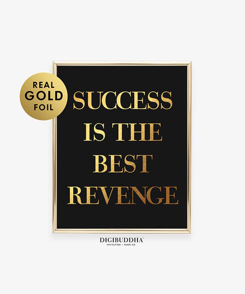 SUCCESS Is The BEST REVENGE Gold Silver or Rose Gold Foil Print Entrepreneur Poster Glam Living Room Wall Decor Confident Woman Art A8 image 7