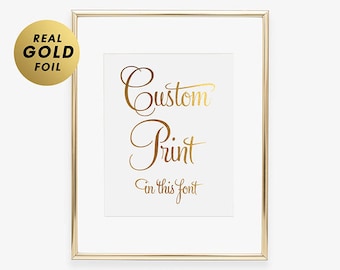 Any Quote Personalized CUSTOM FOIL Print Your Words Customized Poster Decor Calligraphy Sign Typography Print Keepsake Gift