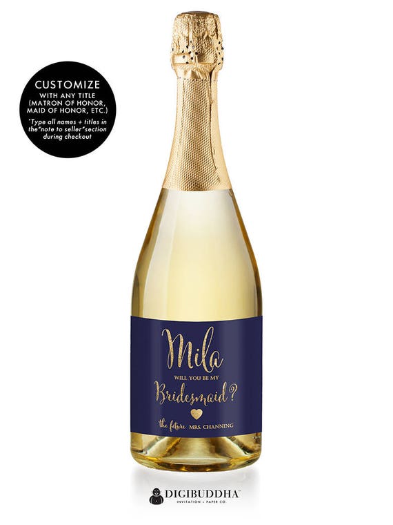 Be My Bridesmaid CHAMPAGNE LABEL Bridesmaid Proposal Will You Be My Maid of Honor Gift Ask Bridesmaid Label Champagne Bridesmaid Gift - Mila Il_570xn