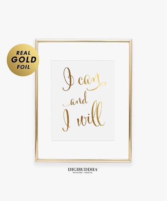 I CAN AND I WILL Foil Print Sign Inspiring Expression Modern Calligraphy Motivational Inspirational Quote Elegant Foil Poster Wall Decor D2 Il_570xn