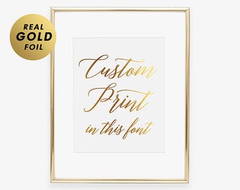 CUSTOM FOIL Print Any Quote Personalized Sign Customized Calligraphy Poster Decor Your Words Sign Signage Typography Keepsake Gift