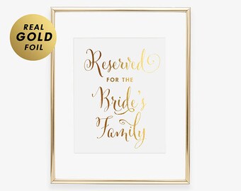Reserved for the Bride's Family Sign Foil Art Print Wedding Reception Signage Ceremony Seating Chart Party Bride And Groom Sign E12