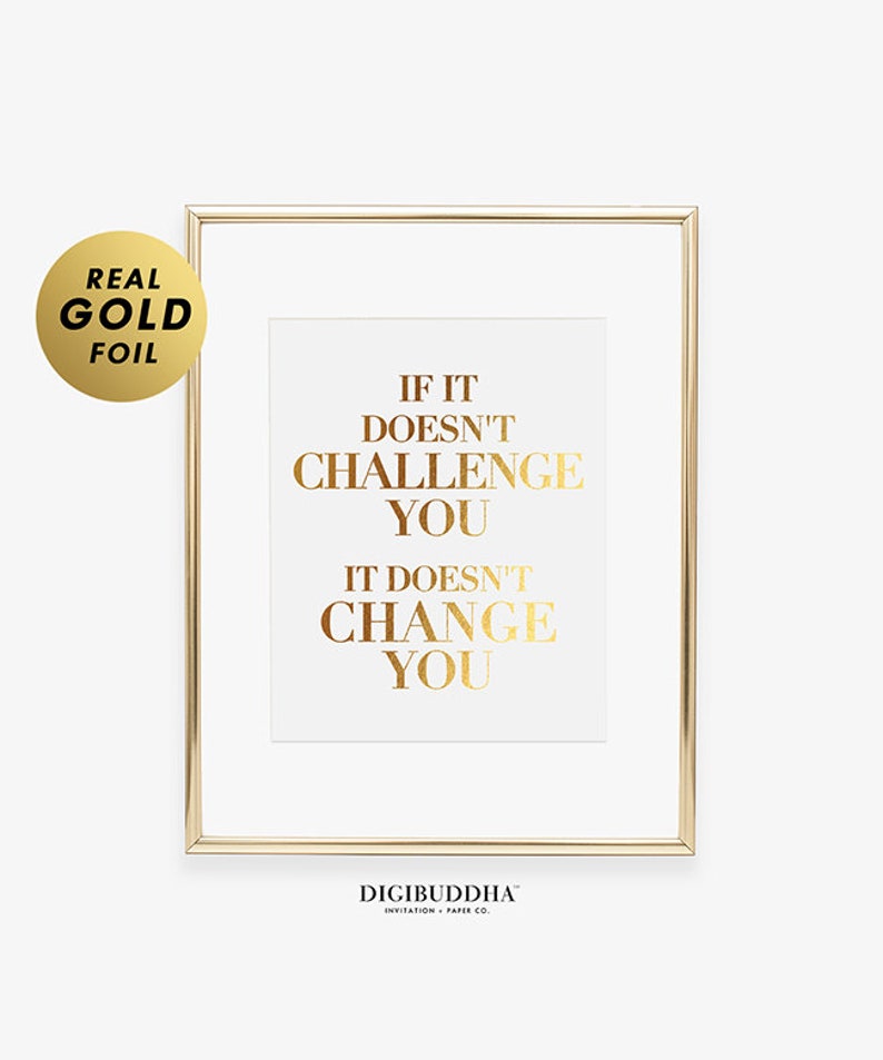 If It Doesn't Challenge You FOIL PRINT Modern Office Wall Art Inspirational Boss Lady Art Print Poster Motivational Wall Decor for Woman F10 image 1