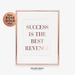 SUCCESS Is The BEST REVENGE Gold Silver or Rose Gold Foil Print Entrepreneur Poster Glam Living Room Wall Decor Confident Woman Art A8 image 3